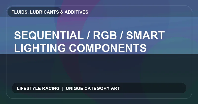 Sequential / RGB / Smart Lighting Components